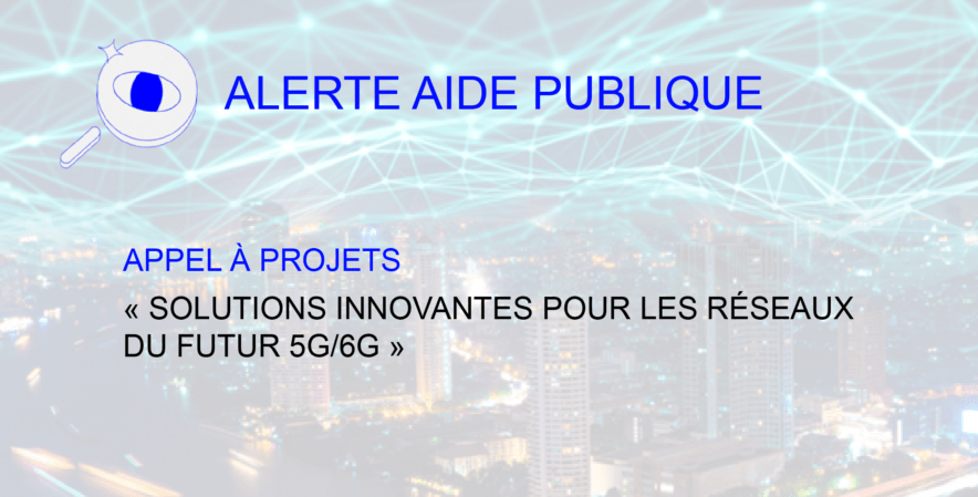 Appel à projets 5G/6G