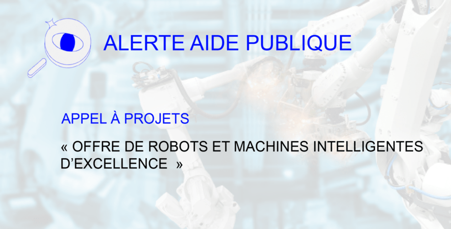 Appel à projets Robots et machine